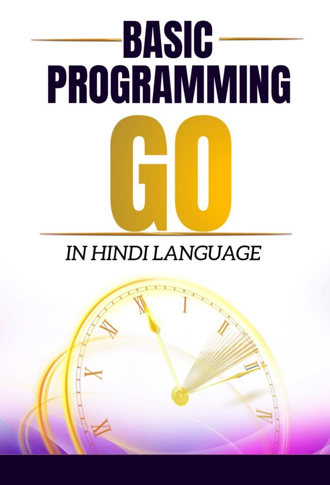 BASIC GO PROGRAMMING IN HINDI pdf